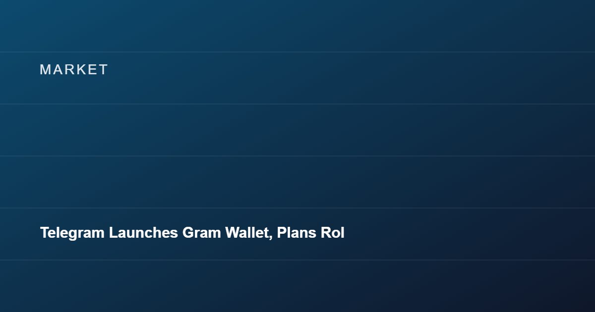 Telegram Launches Gram Wallet, Plans Rollout to Over 1 Billion Users