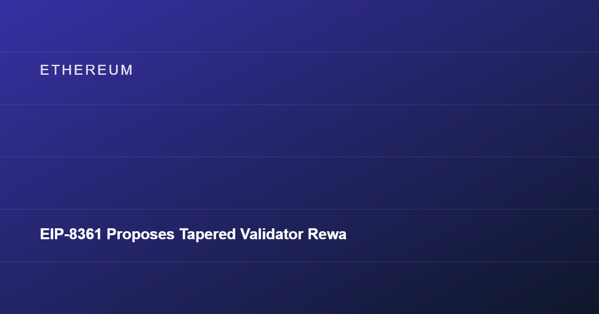 EIP-8361 Proposes Tapered Validator Rewards as Ethereum Staking Hits Record 34%