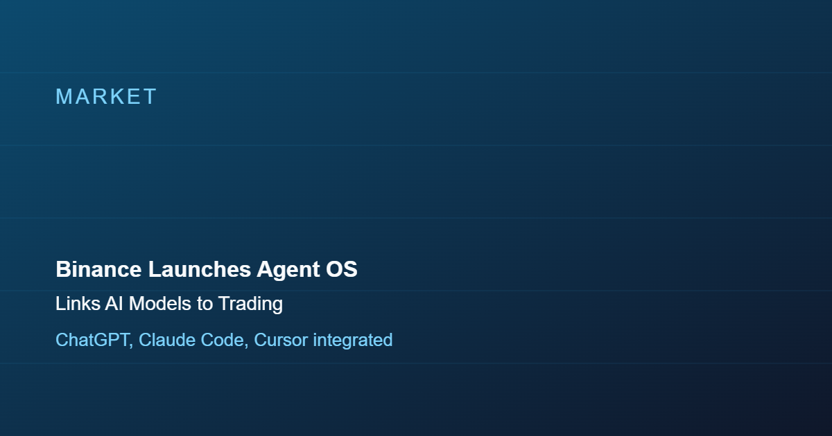 Binance Launches Agent OS to Connect AI Models Directly to Trading