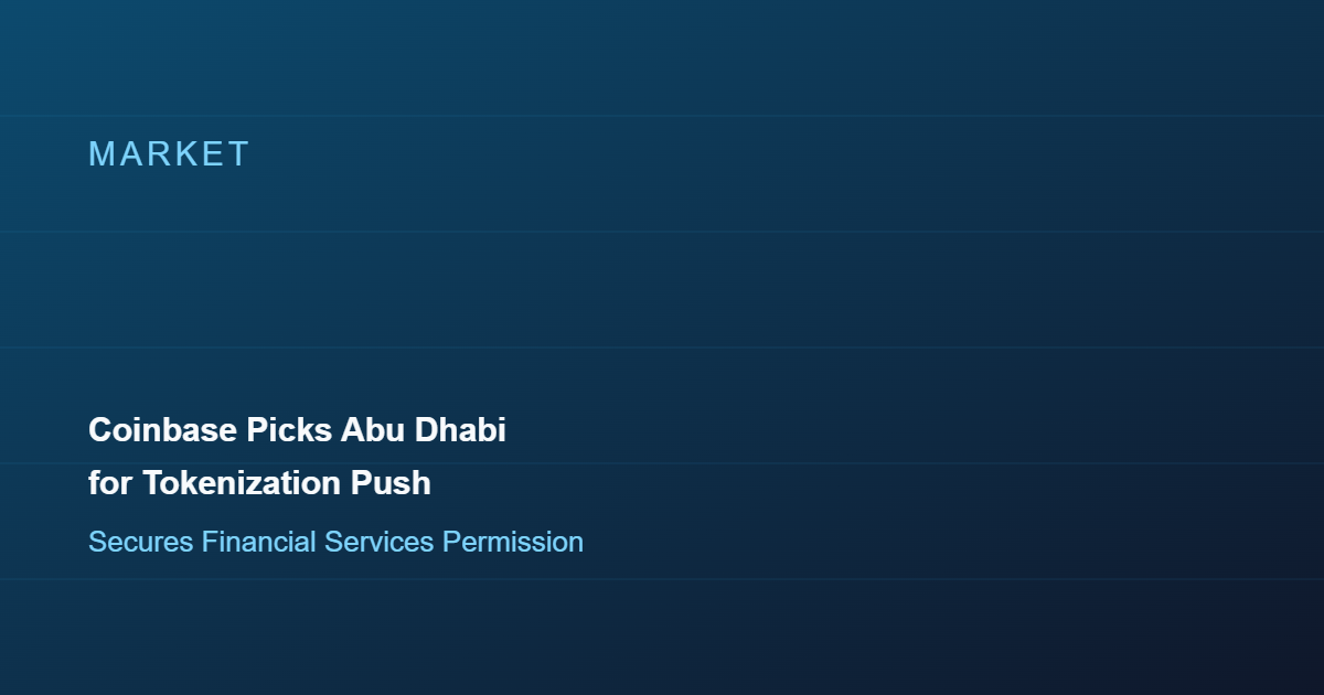 Coinbase Picks Abu Dhabi as Hub for Global Tokenized Asset Push