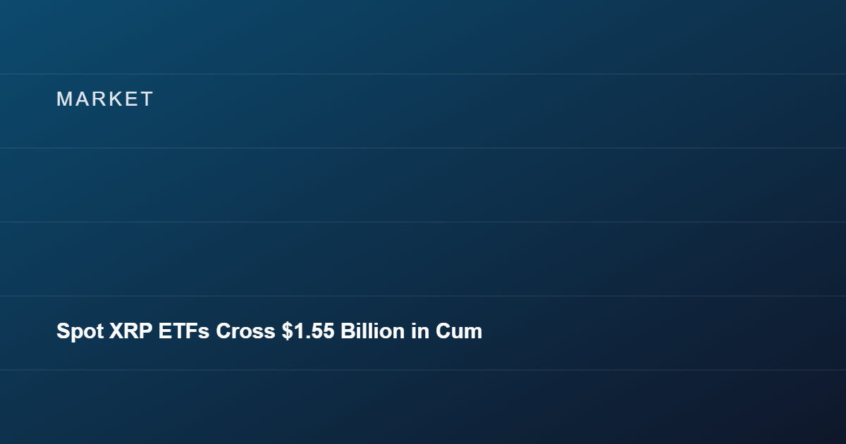 Spot XRP ETFs Cross $1.55 Billion in Cumulative Inflows