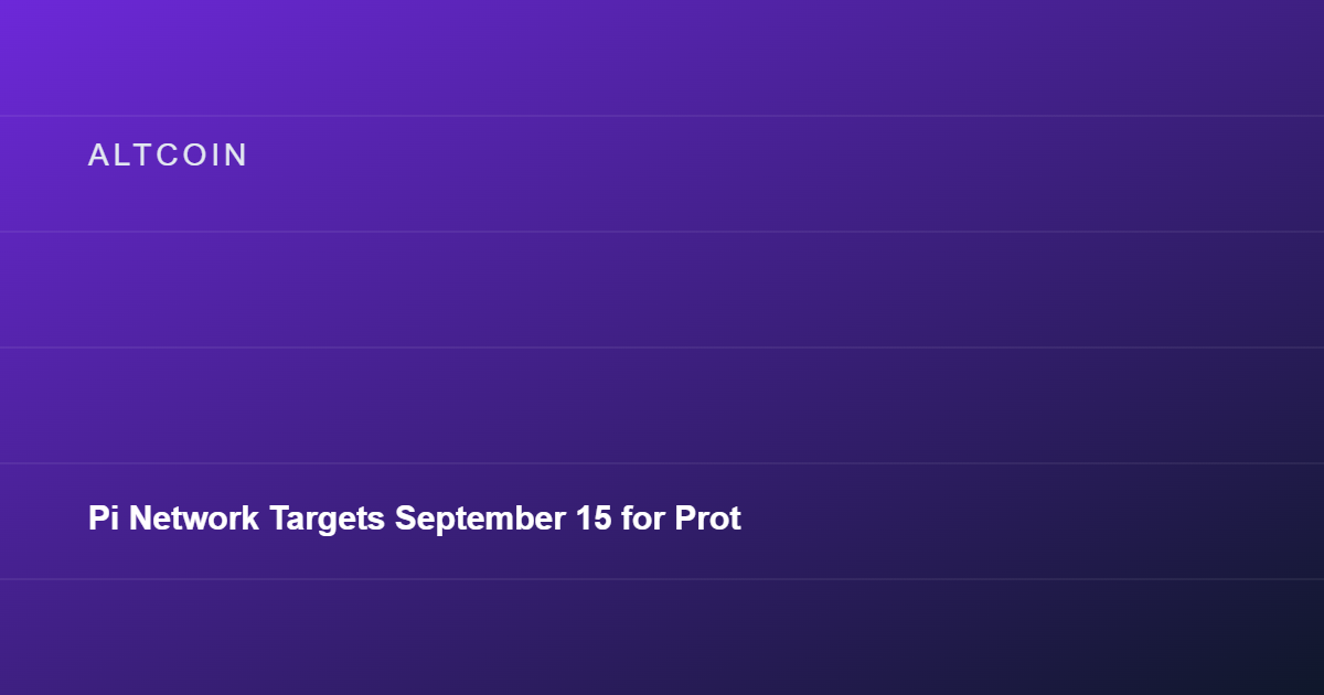 Pi Network Targets September 15 for Protocol 27 Mainnet Rollout