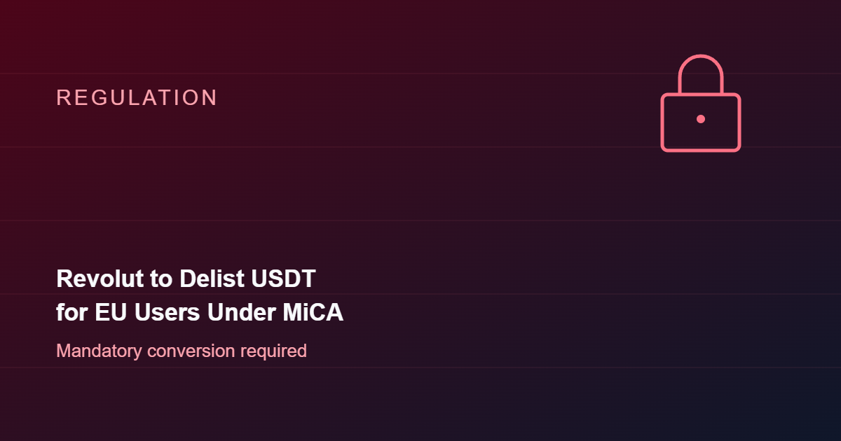 Revolut to Delist USDT for EU Users Under MiCA Rules