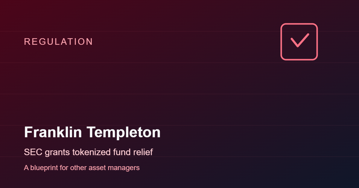 SEC Gives Franklin Templeton Green Light for Tokenized Money-Market Fund Custody