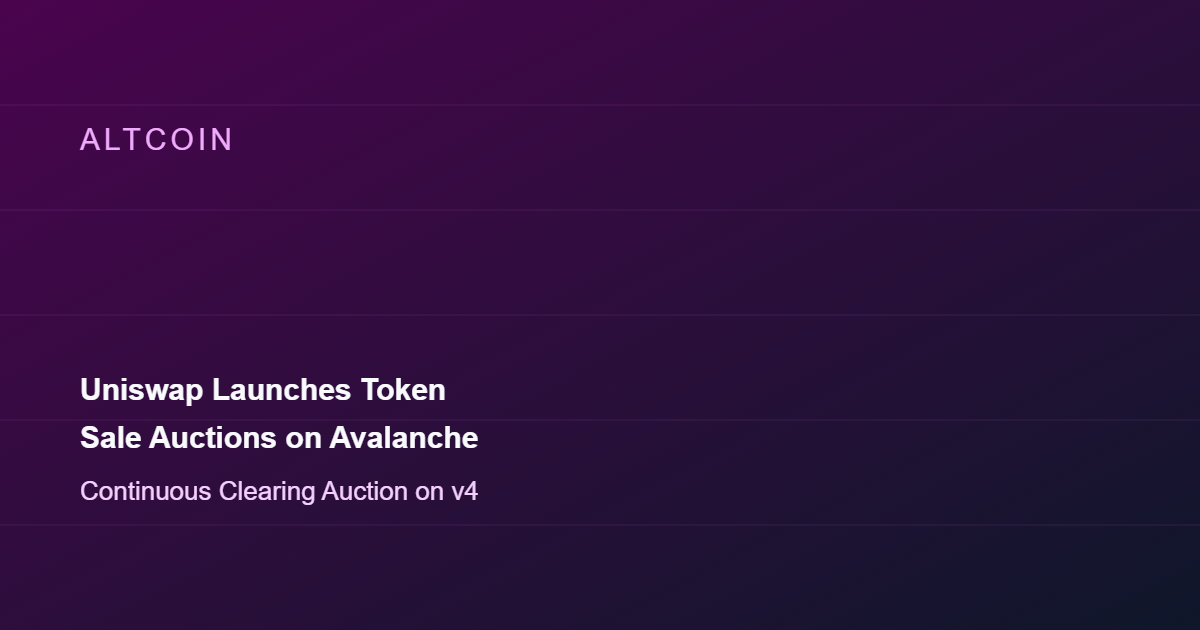 Uniswap Launches Token Sale Auction System on Avalanche
