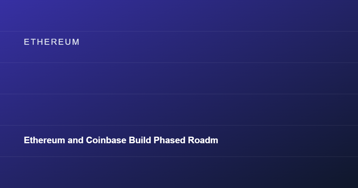 Ethereum and Coinbase Build Phased Roadmaps for Quantum-Resistant Cryptography