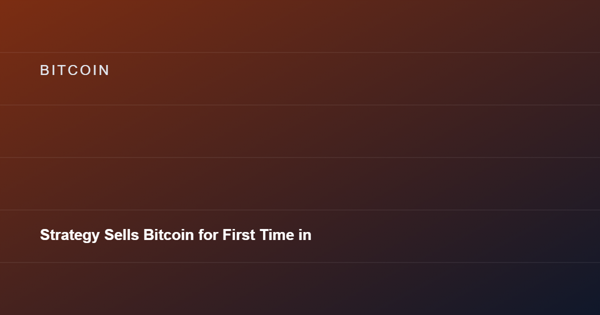 Strategy Sells Bitcoin for First Time in Years in Small 32 BTC Transaction