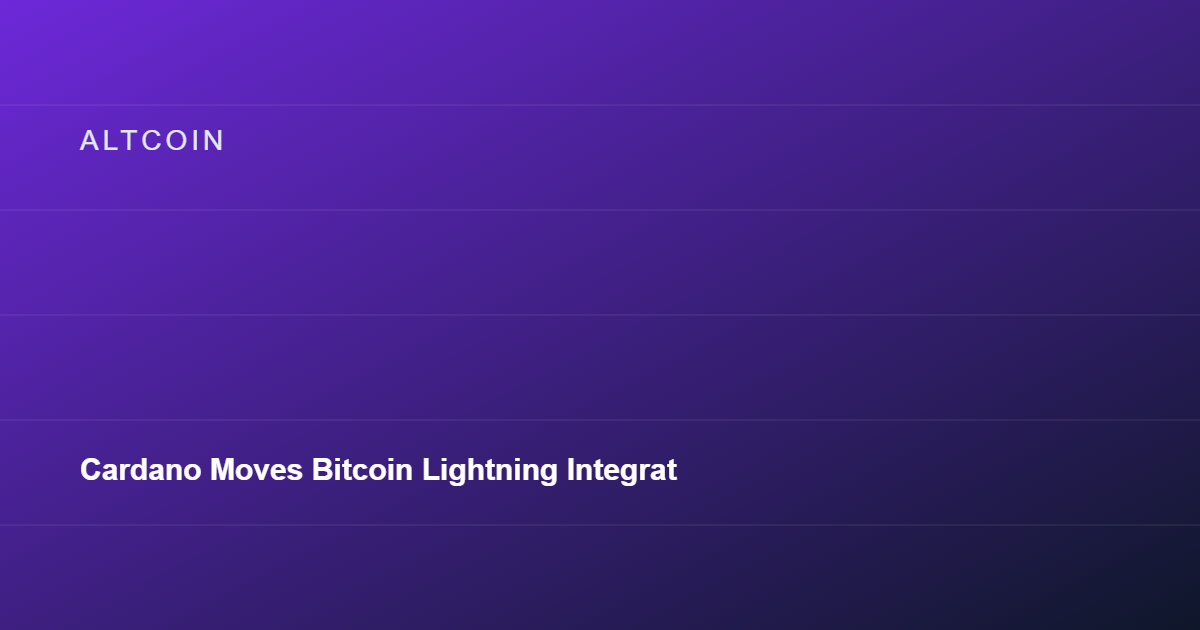 Cardano Moves Bitcoin Lightning Integration to Pre-Production